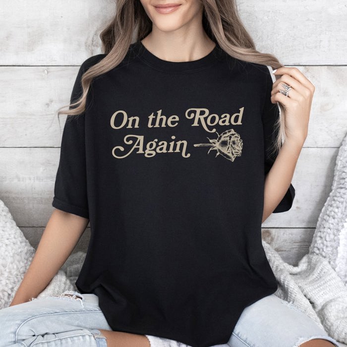 On The Road Again, Roses, Western, Cowboy, Willie Collection Edition Comfort Colors Tee