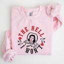 Large Light Pink The Hell I Won't Sassy Cowgirl Cowboy Roses Graphic Courageous Western Statement Sweatshirt