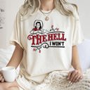 Small Ivory Cream The Hell I Won't, Sassy Cowgirl, Cowboy Roses Vintage Western Queen Edition Graphic Statement Comfort Colors Tee
