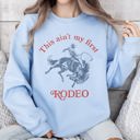  This Ain't My First Rodeo Cowboy Cowgirl Vintage Western Graphic Print Sweatshirt