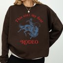 Small Dark Chocolate Brown This Ain't My First Rodeo Cowboy Cowgirl Vintage Western Graphic Print Sweatshirt