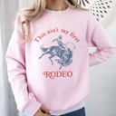 Small Light Pink This Ain't My First Rodeo Cowboy Cowgirl Vintage Western Graphic Print Sweatshirt