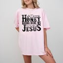 XL Blossom Light Pink Don't Worry Honey Round Here We Leave the Judgin' to Jesus Country Western Christian God Is Love Comfort Colors Tee
