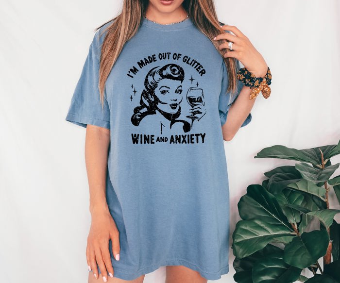 Glitter Wine Anxiety Mental Health Self Care Meme Relatable Humor Comfort Colors Tee