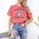 Small Watermelon Pink Mentally Exhausted Teddy Bear Need A Break Mental Health Self Care Comfort Colors Tee