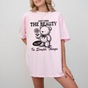 Medium Blossom Light Pink Simple Things Beautiful Teddy Bear Mental Health Meme Aesthetic Comfort Colors Tee