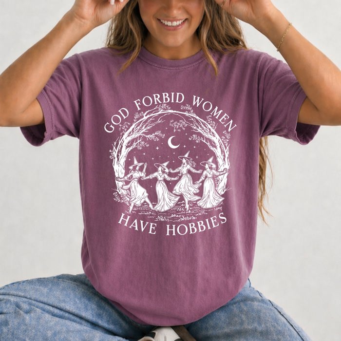 God Forbid Women Have Hobbies Witchy Feminist Coven Spooky Season Gothic Graphic Tee