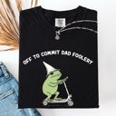 XL Black Off To Commit Dad Foolery Frog Weekend Antics For The Dad Who Laughs At Everyday Moments Comfort Colors Tee