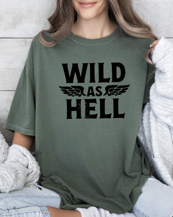 Wild As Hell Motorcycle Biker Vintage Retro Graphic Ride Lover Rebel Spirit Classic Comfort Colors Tee