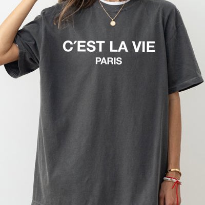 C'est La Vie Paris Fashion Couture France French Vintage Luxe Statement Comfort Colors Tee