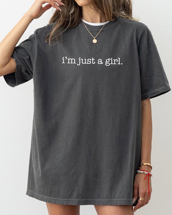 I'm Just A Girl Retro Vintage Feminist Gen X Empowerment Iconic 90s Attitude And Activist Spirit Comfort Colors Tee