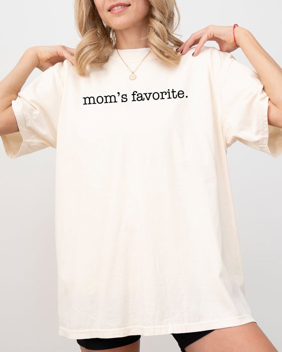 Mom's Favorite Siblings Brother Sister Humorous Family Pride Forever Comfort Colors Tee