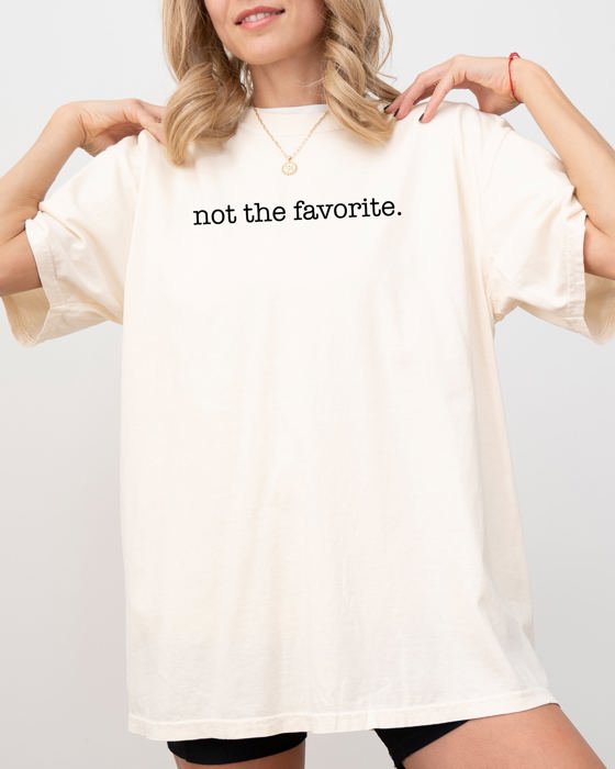 Not The Favorite Siblings Brother Sister For Family Humor Lovers Comfort Colors Tee