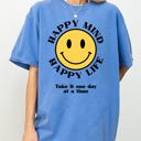 Large Flo Blue Happy Mind, Happy Life, One Day At A Time Inspirational Mental Health Comfort Colors Tee