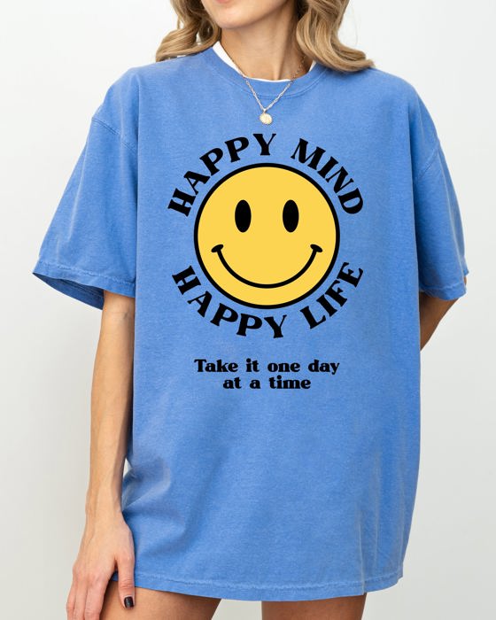 Happy Mind, Happy Life, One Day At A Time Inspirational Mental Health Comfort Colors Tee