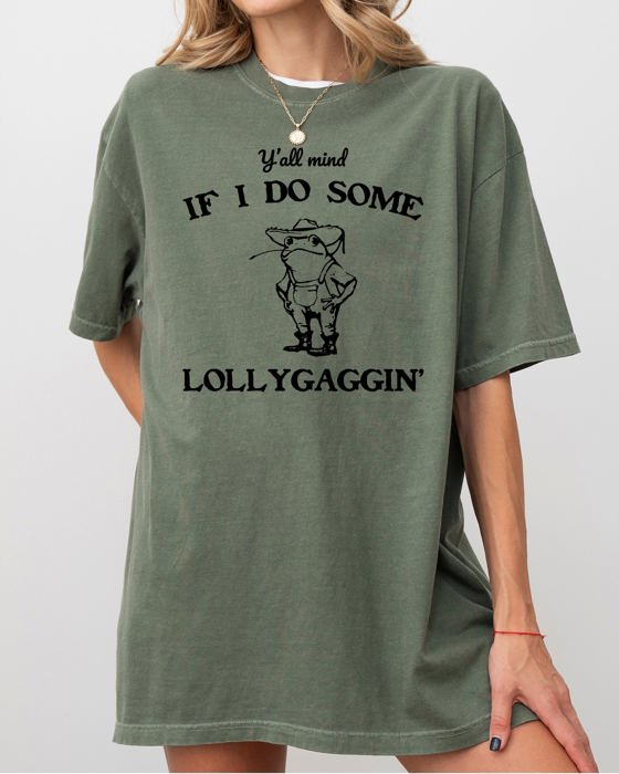 Y'all Mind If I Do Some Lollygaggin, Frog, Funny, Aesthetic, Meme, Toad Comfort Colors Tee