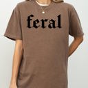 Small Espresso Brown Feral Meme Vulgar Suggestive Trendy Graphic Fusion Bold Statement Comfort Colors Tee