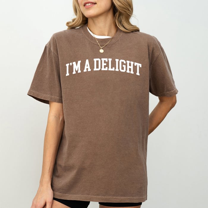 I'm A Delight Comfort Colors Tee