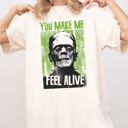 XL Ivory Cream You Make Me Feel Alive Frankenstein Meme Halloween Zombie Spooky Witch Skeleton Comfort Colors Tee