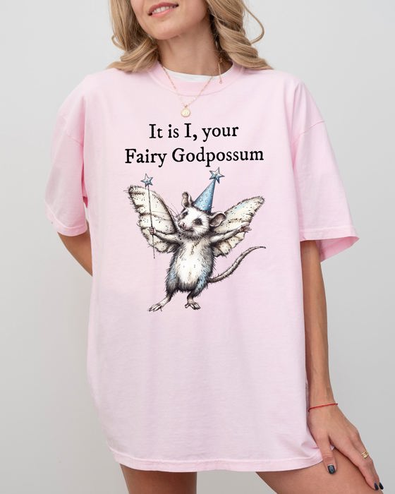 It Is I, Your Fairy Godpossum Opossum Meme That Whimsically Celebrates Quirky Critter Love And Memes Comfort Colors Tee
