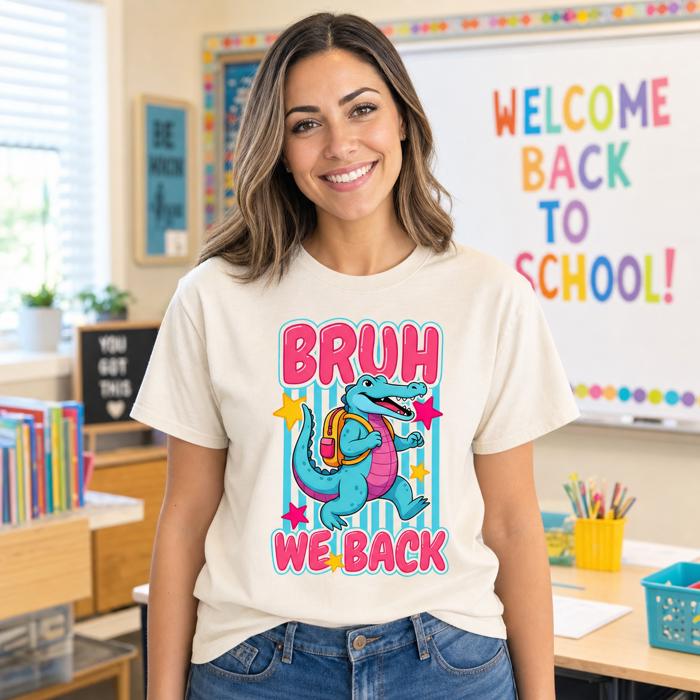 Bruh We Back, Funny, Alligator, Student, Back To School, Teacher, Comfort Colors T-Shirt
