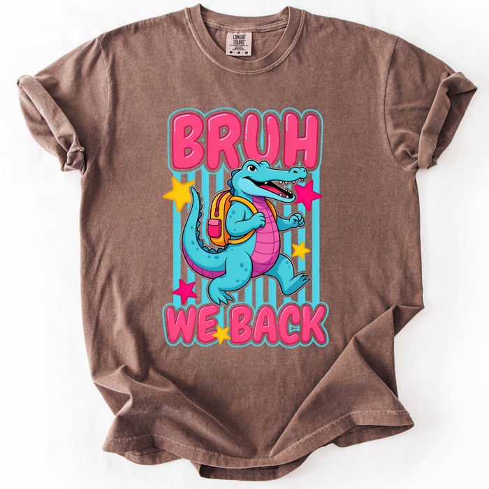 Bruh We Back, Funny, Alligator, Student, Back To School, Teacher, Comfort Colors T-Shirt