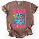 XXXL Espresso Bruh We Back, Funny, Alligator, Student, Back To School, Teacher, Comfort Colors T-Shirt