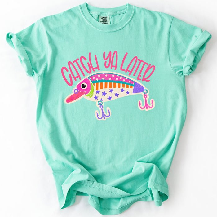 Catch Ya Later, Fishing, Funny, America, Sports, Back To School, Teacher, Comfort Colors T-Shirt