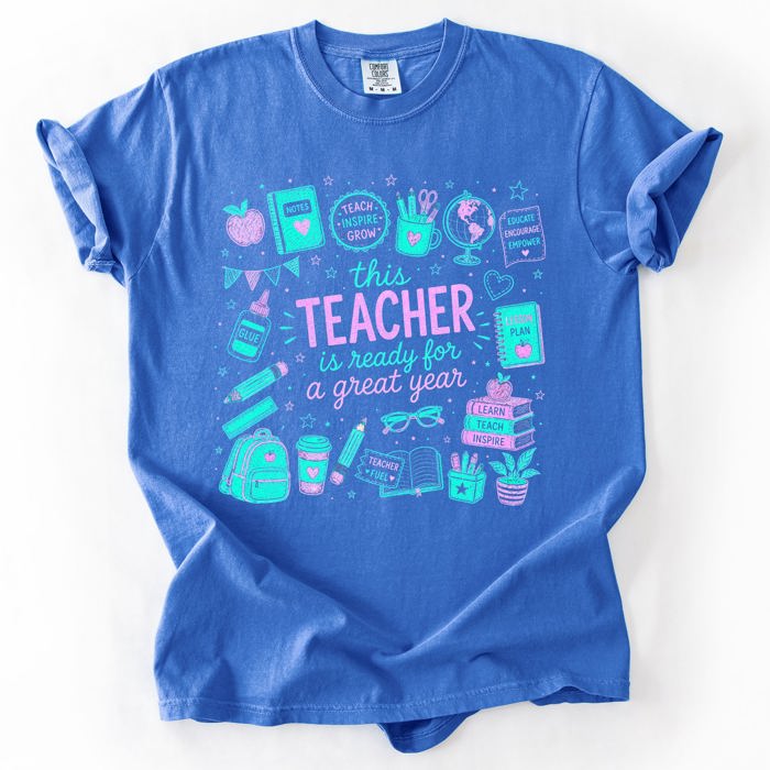 This Teacher Is Ready For A Great Year, Back To School, Student, Teacher Comfort Colors T-Shirt