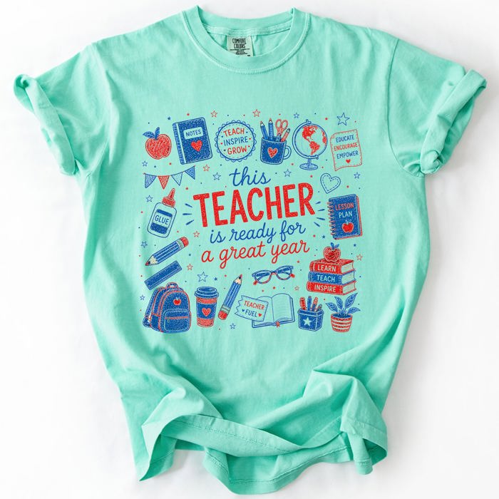 This Teacher Is Ready For A Great Year, Back To School, Student, Teacher Comfort Colors T-Shirt