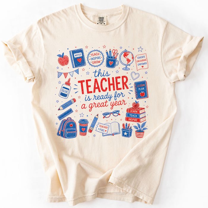 This Teacher Is Ready For A Great Year, Back To School, Student, Teacher Comfort Colors T-Shirt