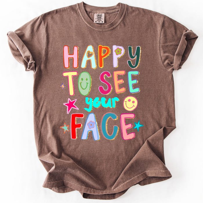 Happy To See Your Face, Colorful, Back To School, Student, Teacher Comfort Colors T-Shirt