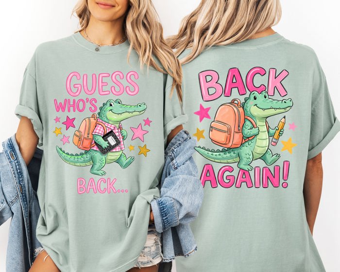 Guess Who's Back, Back Again, Alligator, Front and Back, Teacher, Student Comfort Colors T-Shirt