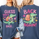 Large Denim Guess Who's Back, Back Again, Alligator, Front and Back, Teacher, Student Comfort Colors T-Shirt