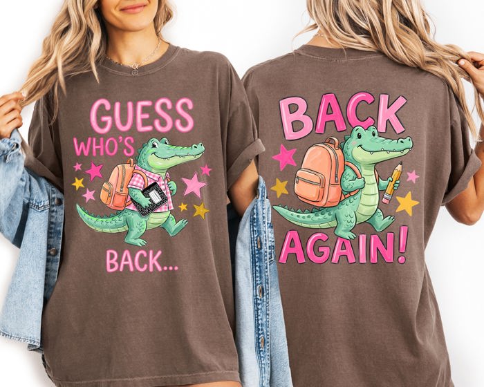 Guess Who's Back, Back Again, Alligator, Front and Back, Teacher, Student Comfort Colors T-Shirt