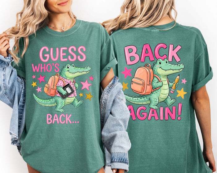 Guess Who's Back, Back Again, Alligator, Front and Back, Teacher, Student Comfort Colors T-Shirt