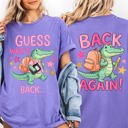 XXL Violet Guess Who's Back, Back Again, Alligator, Front and Back, Teacher, Student Comfort Colors T-Shirt