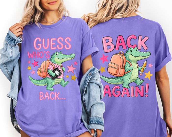 Guess Who's Back, Back Again, Alligator, Front and Back, Teacher, Student Comfort Colors T-Shirt