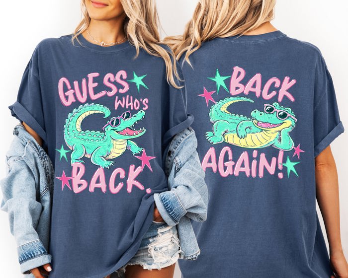 Guess Who's Back, Funny Alligator, Back To School, Front and Back, Teacher, Student, Comfort Colors T-Shirt