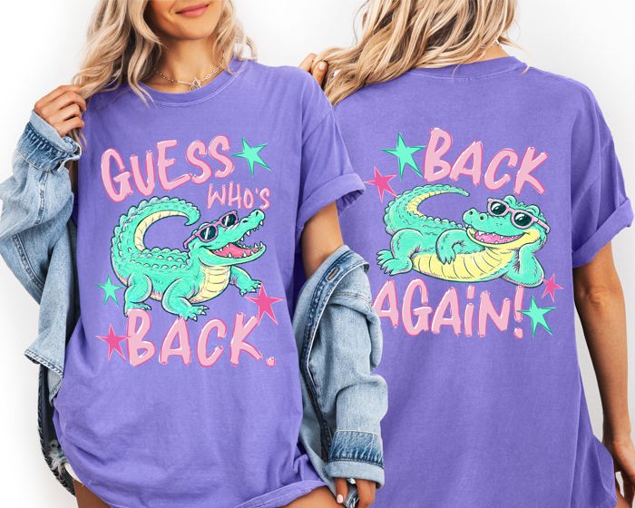 Guess Who's Back, Funny Alligator, Back To School, Front and Back, Teacher, Student, Comfort Colors T-Shirt