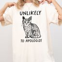 XL Ivory Cream Unlikely To Apologize Cat Sarcastic Attitude Quote Graphic Premium Comfort Colors Tee