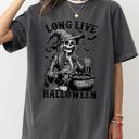  Long Live Halloween Witch Skeleton Bats Spooky Zombie Haunted Night Edition Comfort Colors Tee