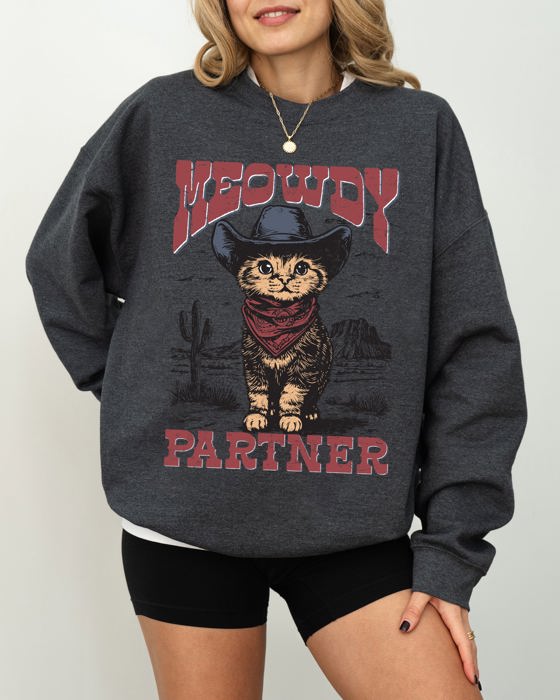 Meowdy Partner Cowboy Cat Cowgirl Howdy Yee Haw Western Country Cozy Classic Sweatshirt