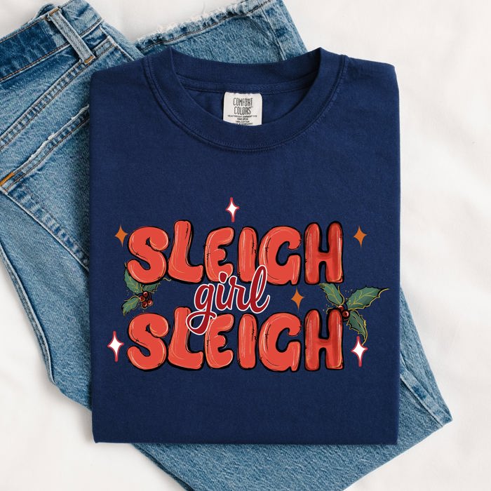 Sleigh Girl Sleigh Christmas Holly Retro Santa Xmas Seasonal Graphic Ornament Comfort Colors Tee