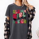  Sleigh Girl Sleigh Santa Christmas Reindeer Winter Xmas Holiday Comfort Colors Tee