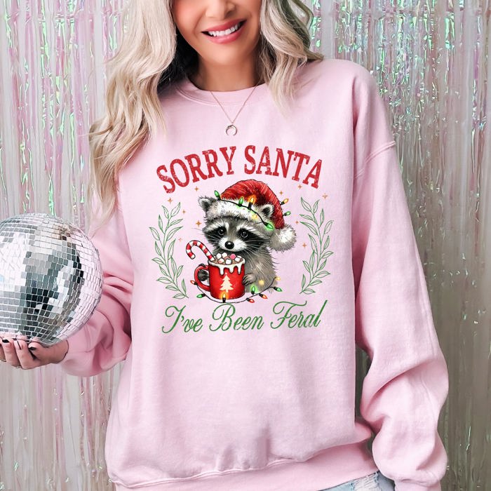 Sorry Santa I've Been Feral Raccoon Holiday Season Hot Chocolate Christmas Sweatshirt