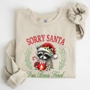 Large Sand Sorry Santa I've Been Feral Raccoon Holiday Season Hot Chocolate Christmas Sweatshirt