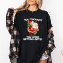 XXL Black You Thought You Were Getting Gifts, Naughty Santa Christmas Joke Comfort Colors Tee