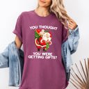 XL Berry Red You Thought You Were Getting Gifts, Naughty Santa Christmas Joke Comfort Colors Tee