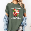 XXXL Moss Dark Green You Thought You Were Getting Gifts, Naughty Santa Christmas Joke Comfort Colors Tee